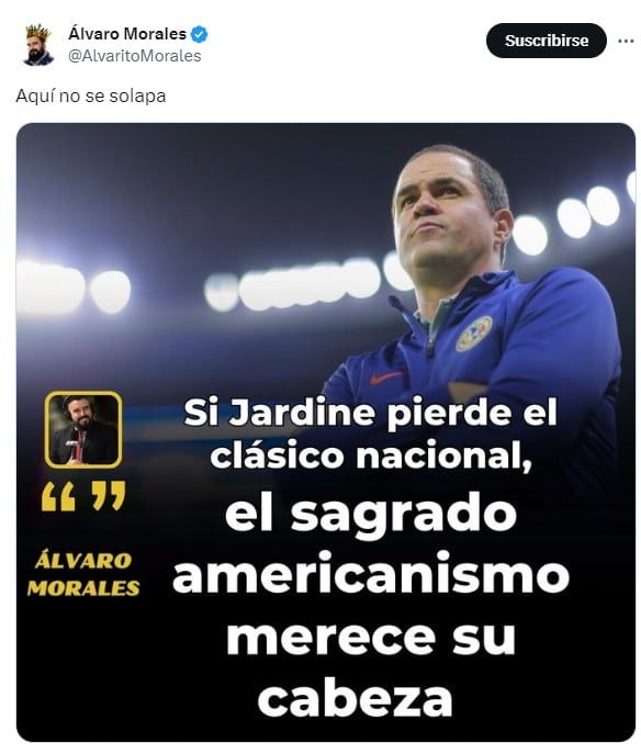 Álvaro Morales pidió la salida de André Jardine del América