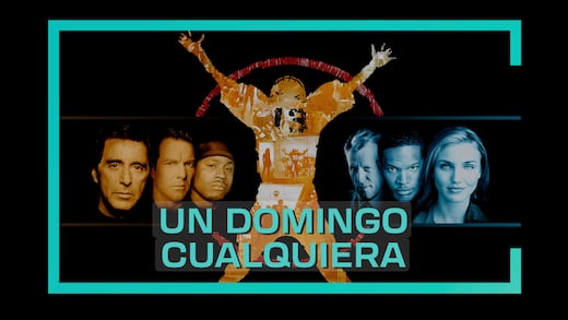 Un domingo cualquiera: El crudo retrato del “Gridiron” que cambió el cine deportivo