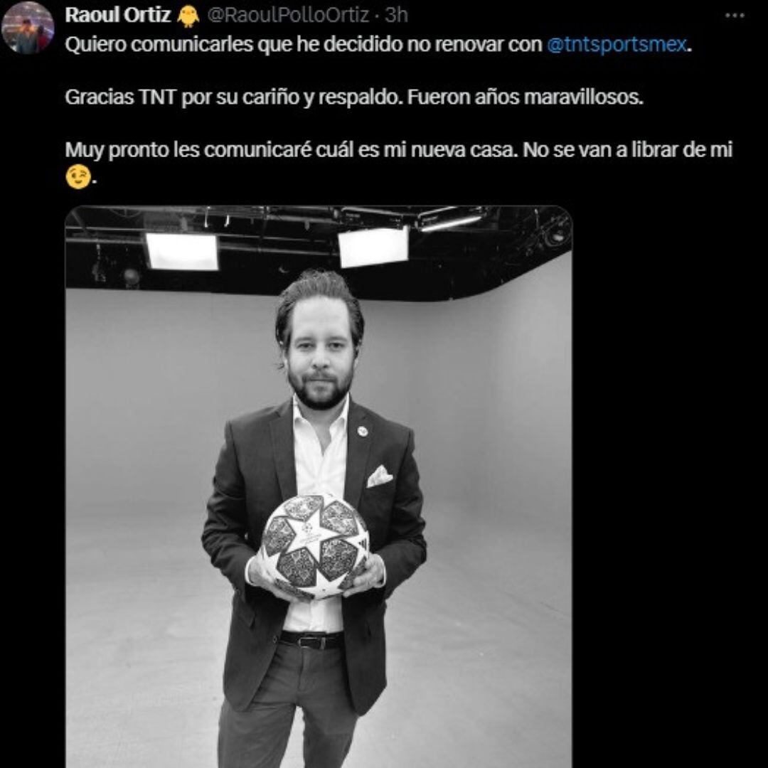 Raoul Ortiz anunció su salida de TNT.